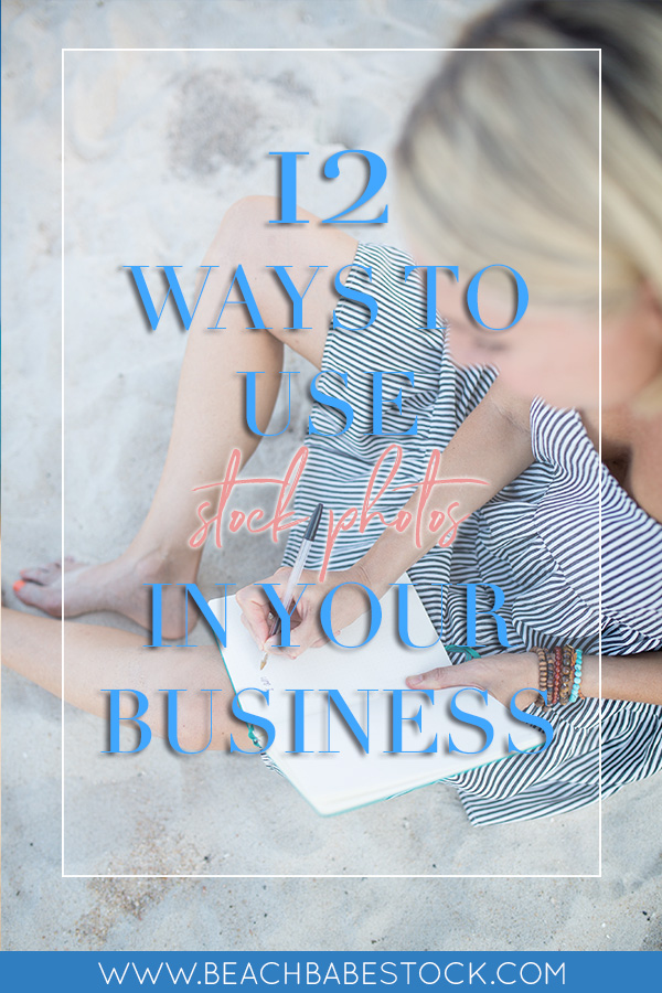 12 Ways to Use Stock Photos in your Business